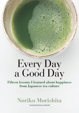 Essay Collection (Every Day a Good Day) + Imperial Grade Uji Matcha Bundle - natsumiya.live